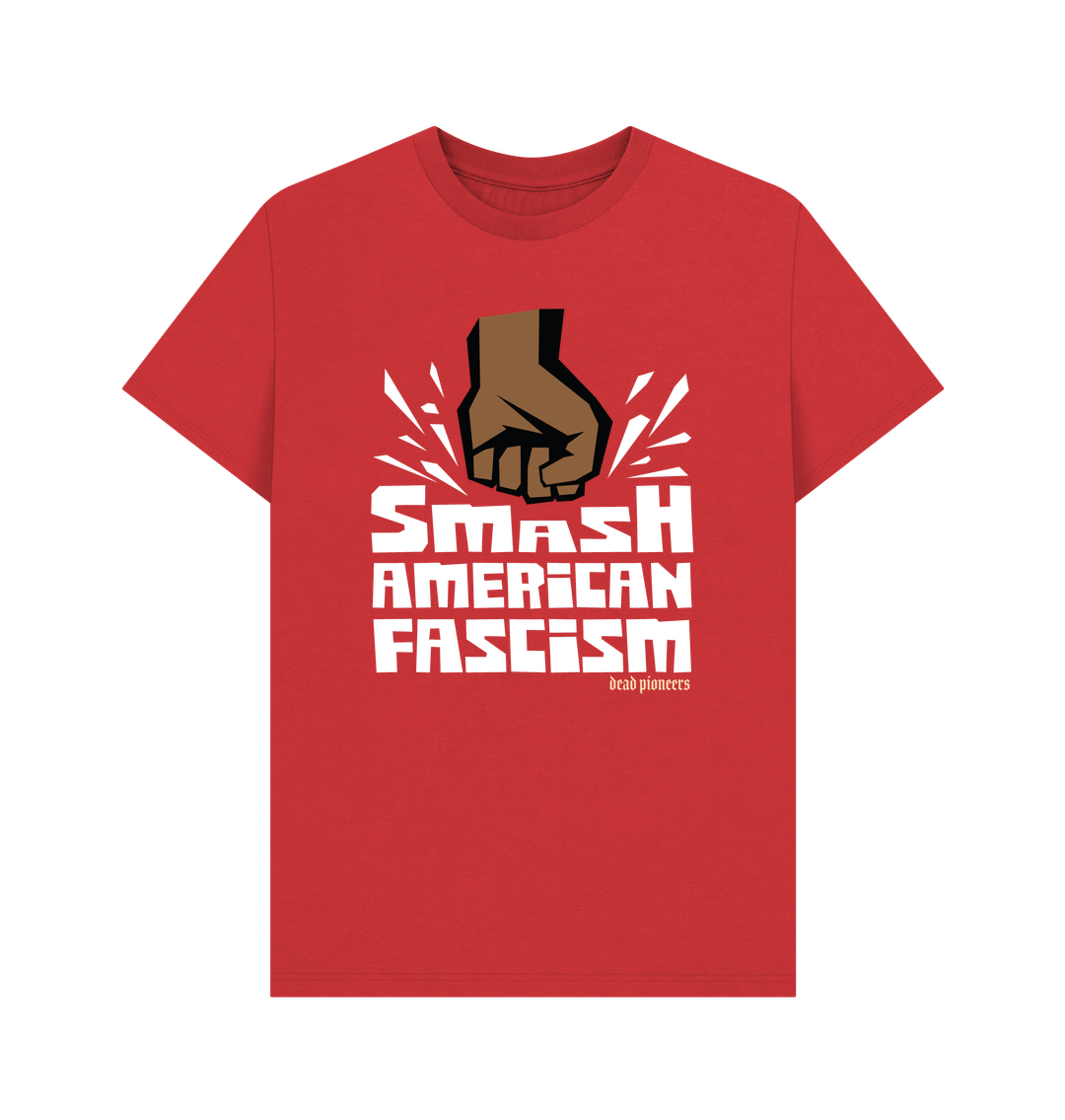 Red Smash American Fascism - T